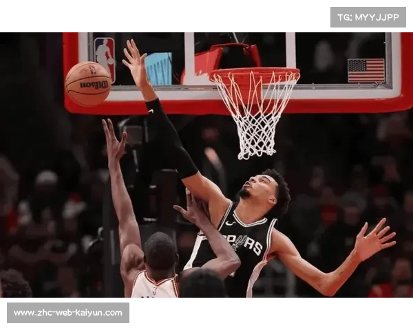 马刺文班亚马盖帽能力出众 防守端改变比赛格局